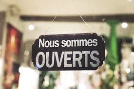 Le magasin est ouvert pour vous accueillir